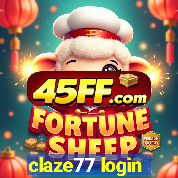 claze77 login
